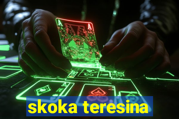 skoka teresina